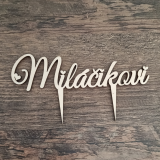 Zápich na tortu – Miláčikovi