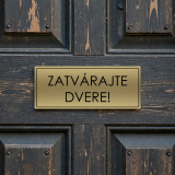 Zatvárajte dvere