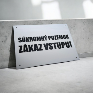 Tabuľka Zákaz vstupu súkromný pozemok